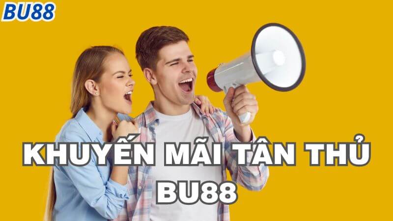 Đăng ký tài khoản nhận khuyến mãi tân thủ Bu88